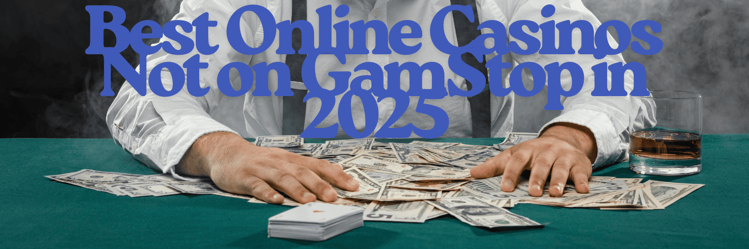 Discover the Best Casino Sites Not on Gamstop 657119063